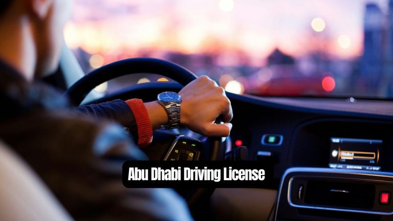 Abu Dhabi Driving License - How to Get a Driving License in Abu Dhabi?