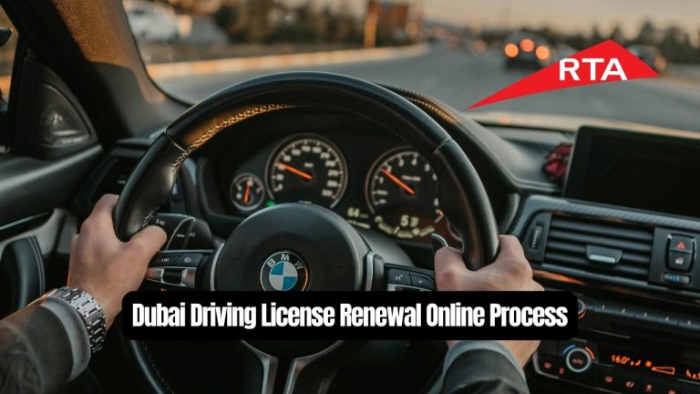 Dubai Driving License Renewal Online Process, Fees, Validity And Rule
