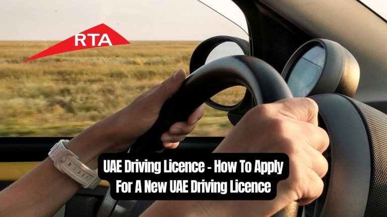UAE Driving Licence - How To Apply For A New UAE Driving Licence