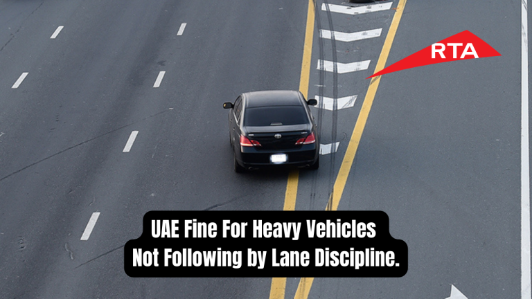 UAE Fine For Heavy Vehicles Not Following by Lane Discipline