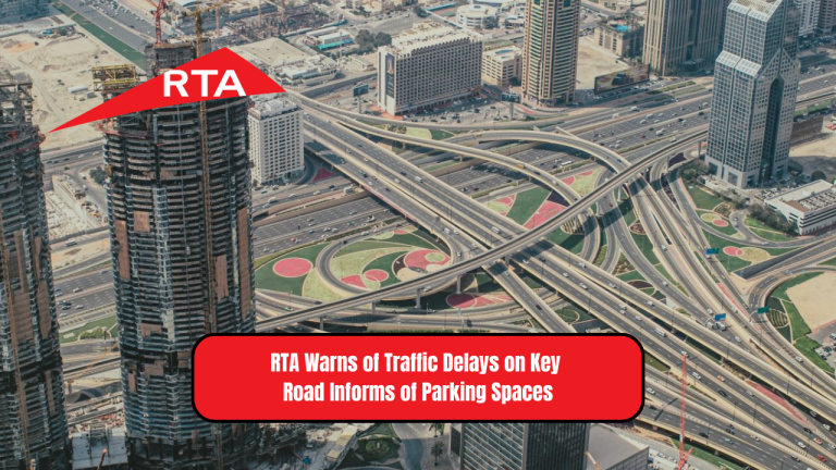 RTA Warns of Traffic Delays on Key Road Informs of Parking Spaces