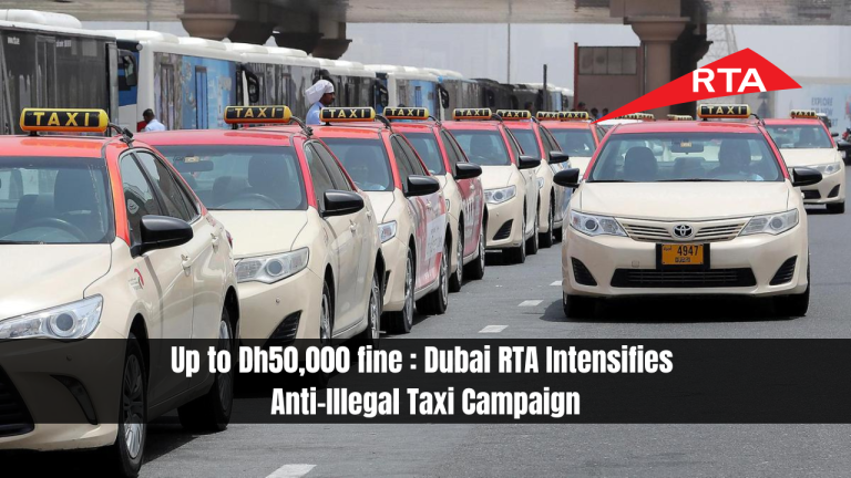 Up to Dh50,000 Fine - Dubai RTA Intensifies Anti-Illegal Taxi Campaign