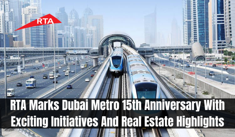 RTA Marks Dubai Metro 15th Anniversary With Exciting Initiatives And Real Estate Highlights
