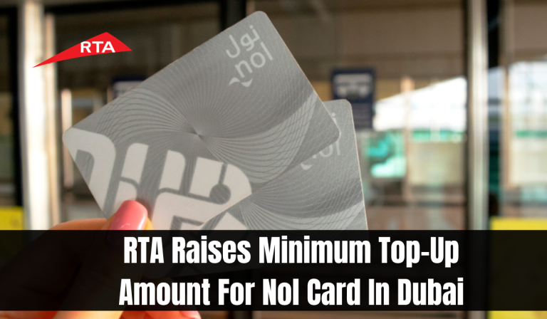 RTA Raises Minimum Top-Up Amount For Nol Card In Dubai