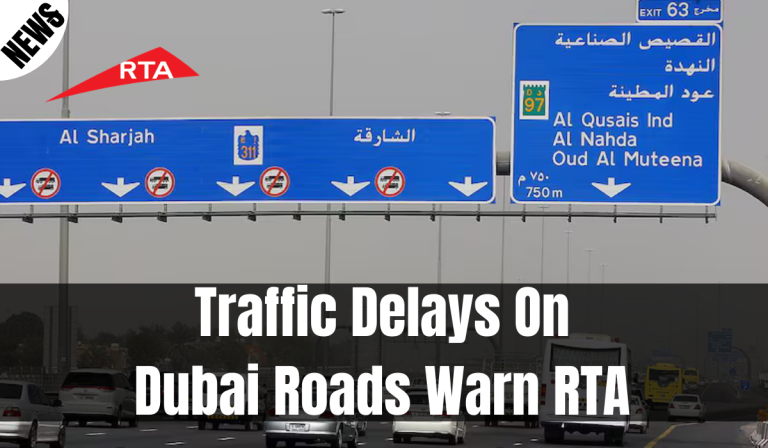 Traffic Delays On Dubai Roads Warn RTA