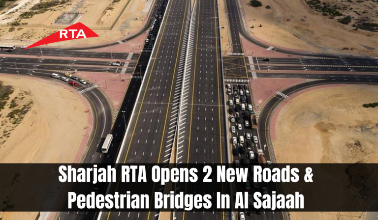Sharjah RTA Opens 2 New Roads & Pedestrian Bridges In Al Sajaah