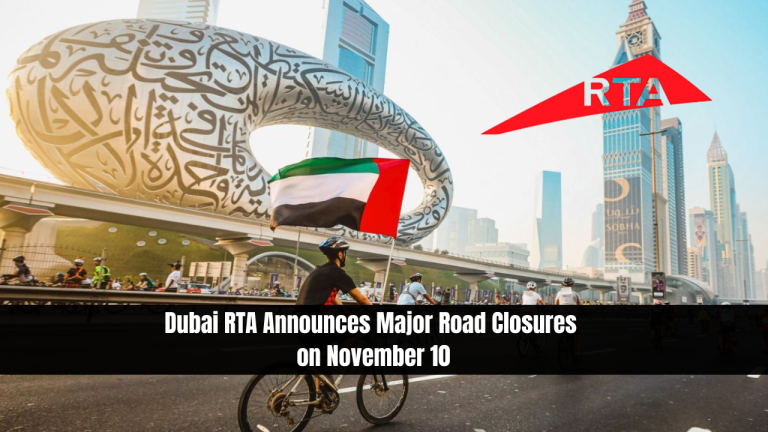 Dubai RTA Announces Major Road Closures on November 10
