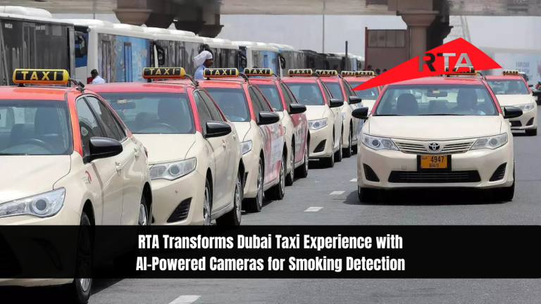 RTA Transforms Dubai Taxi Experience with AI-Powered Cameras for Smoking Detection